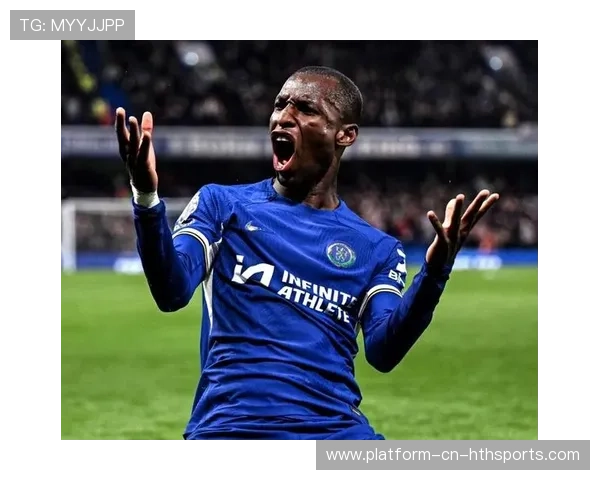 切尔西前场高压换来多次门前机会——战术解析与商业潜力